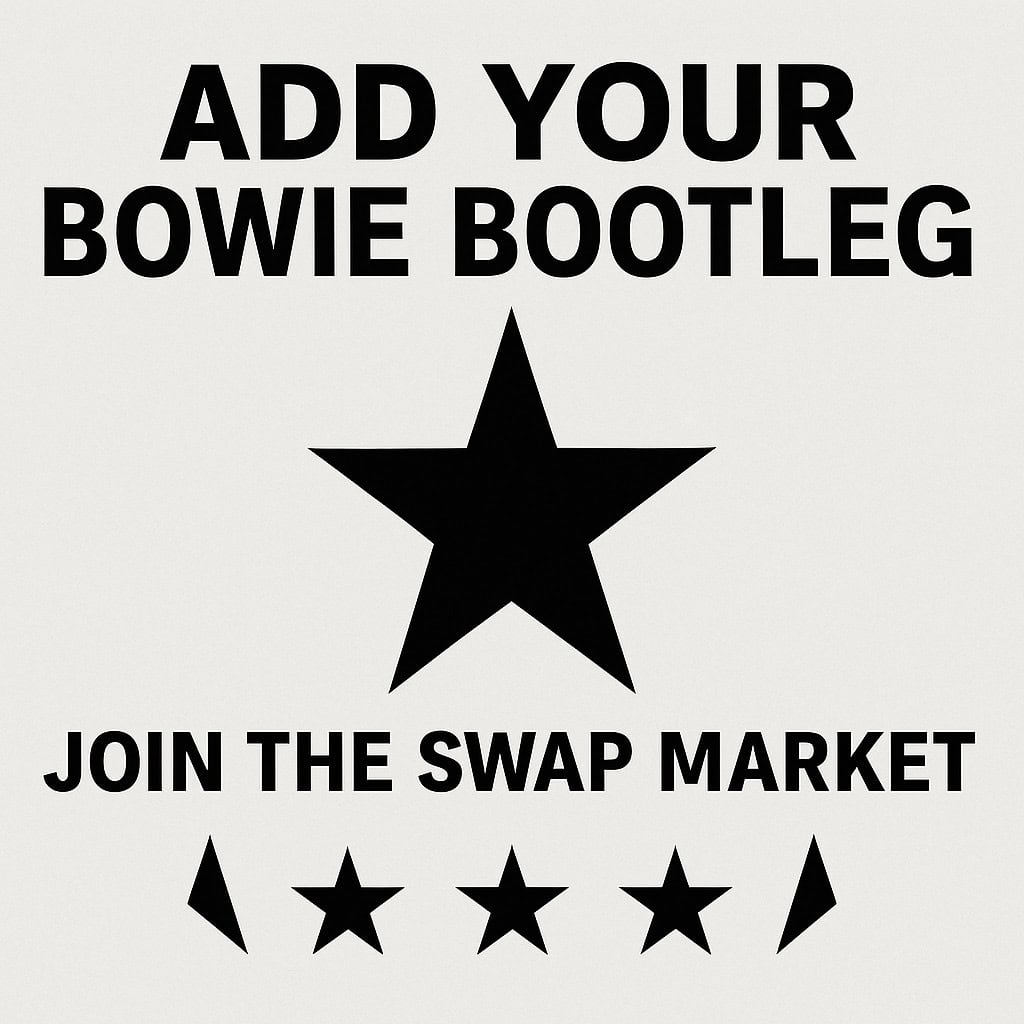 Add your Bowie Bootleg – Join the Swap Market