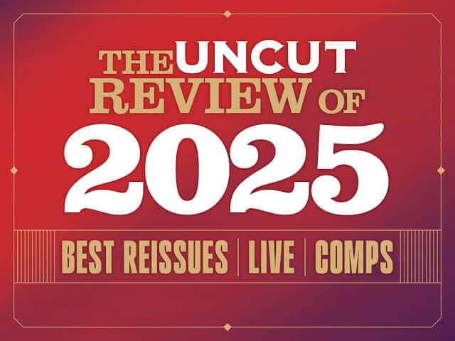 Uncut’s Top 30 archive releases of 2025