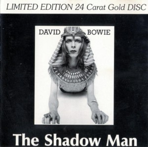 David Bowie The Shadow Man (Rare Outtakes 1971 Studio Outtakes / Sessions) - SQ 8+