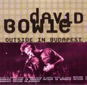 David Bowie 1997-08-14 Budapest ,Pepsi Island Festival ,Sziget Festival - Outside in Budapest - (Taboo) - SQ 9+