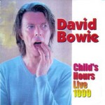 David Bowie 1999-12-02 London ,The Astoria – Child’s Hours Live 1999 – SQ 10