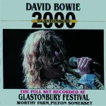 David bowie 2000-06-25 Gladstonbury ,Worthy Farm ,Glastonbury Festival – Glastonbury 2000- SQ 9