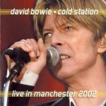 David Bowie 2002-07-10 Manchester ,Old Trafford Cricket Ground – Gold Station – SQ 9