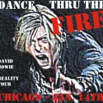 David Bowie 2004-01-14 Chicago ,Rosemont Theatre – Dance Thru The Fire – SQ 8+