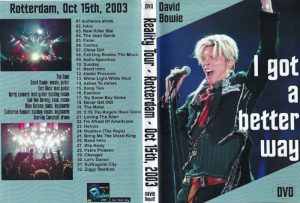 David Bowie 2003-10-15 Rotterdam ,Ahoy Hall - I Got A Better Way - (Audience recording)