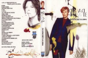 David Bowie 2004-03-08 Tokyo ,Nippon Budokan Hall - In Concert 3.8.2004 -