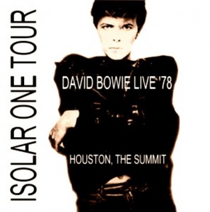 David Bowie 1978-04-09 Houston ,The Summit (blackout) - SQ 8+