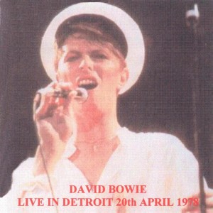 David Bowie 1978-04-20 Detroit ,Michigan Cobo Arena - Live in Detroit - (Re-master) - SQ 8