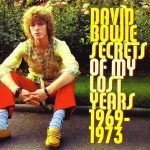 David Bowie Secrets Of My Lost Years 1969-1973 (3cd set) – SQ 8,5