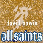 David Bowie All Saints (2001)