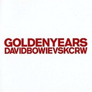 David Bowie Golden Years (KCRW Re-mixes 2011) - SQ 9,5