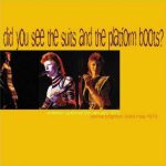 David Bowie 1973-01-09 Preston , Guildhall – Did You See The Suits And The Platform Boots – SQ – 7+