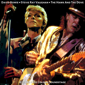 David Bowie 1983-04-27 Dallas ,Las Colinas ,Soundstage - The Hawk And The Dove - (Soundboard) - SQ -9