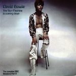 David Bowie The Sun Machine Is Coming Down (1970-02-05) (The Complete BBC Sessions  Part 2) – SQ 8