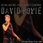 David Bowie 1996-07-21 Bellinzona ,Piazza del Sol  – Oh No ,Not Me ,I Never Lost Control – (Open Air Festival) – SQ 8,5