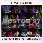 David Bowie 1997-10-01 Boston ,Orpheum Theatre  – Adventures in Cyberspace – SQ 8,5