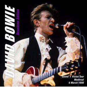 David Bowie 1990-03-06 Montreal , The Forum - Deuxieme Edition - SQ 8