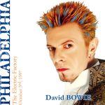 David Bowie 1997-10-03 Philadelphia ,Electric Factory  – Philadelphia, The Electric Factory, October 3rd 1997 – SQ 8,5