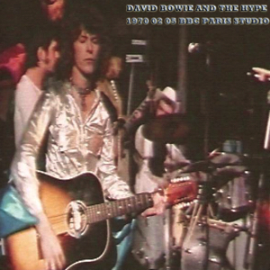 David Bowie And The Hype 1970-02-05 BBC Paris Studio London - SQ 7,5