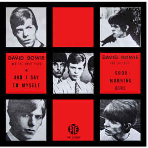 David Bowie And The Lower Third* / David Bowie And The Buzz* ‎– And I Say To Myself / Good Morning Girl