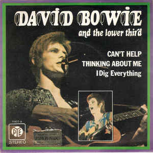 David Bowie And The Lower Third ‎Can't Help Thinking About Me / I Dig Everything