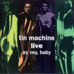 David Bowie Tin-machine_oy