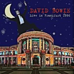 David Bowie 1996-01-31 Frankfurt ,Festhalle – Live in Frankfurt 1996 – SQ 9