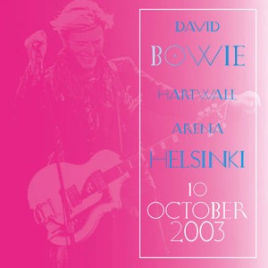 David Bowie 2003-10-10 Helsinki ,Hartwall Arena (GM) - SQ 8,5