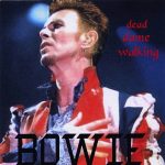 David Bowie 1997-07-02 Pistoia ,Piazza del Duomo – Dead Dame Walking – SQ 8+