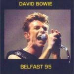 David Bowie 1995-12-05 Belfast ,King’s Hall – SQ 7,5