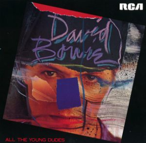 David Bowie All The Young Dudes / Bomber / You didn't Hear It From Me - (7" Vinyl)