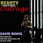 David Bowie 1978-06-15 Newcastle ,The City Hall – Beauty Before Outrage – SQ 7,5