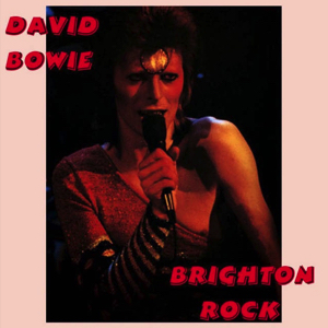 David Bowie 1973-05-23 Brighton, The Brighton Dome - Brighton Rock - SQ -6