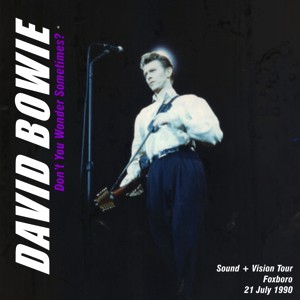 David Bowie 1990-07-21 Foxboro ,Sullivan Stadium - Don't You Wonder Sometimes ? - SQ 8+