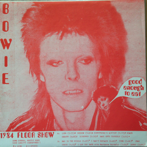 David Bowie 1973 august 18-20 - 1984 Floor Show - Good Enough To Eat - (Vinyl) - SQ -9