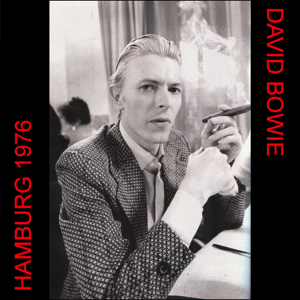 David Bowie 1976-04-11 Hamburg ,Kongress Zentrum - Hamburg 1976 - (version 2 ,Remastered ) - SQ 7,5