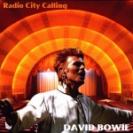 David Bowie 1997-10-15 New  York ,Radio City Music Hall – Radio City Calling – SQ 9+