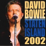 David Bowie 2002-10-11 Staten Island ,Music Hall at Snug Harbor – Staten Island 2002 – SQ 8,5