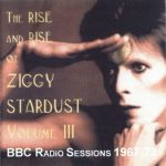 David Bowie The Rise And Rise Of Ziggy Stardust Vol 3 (BBC Radio session 1967-72) – SQ 8