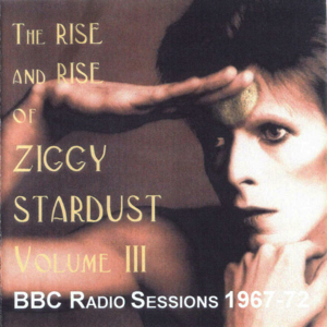 David Bowie The Rise And Rise Of Ziggy Stardust Vol 3 (BBC Radio session 1967-72) - SQ 8