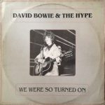 1970-02-05 David Bowie & The Hype – We Were So Turned On – SQ 8+