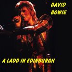 David Bowie 1973-05-19 Edinburgh ,Empire Theatre – A Ladd In Edinburgh – (Old Gold Records) – SQ 6