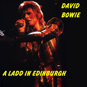 David Bowie 1973-05-19 Edinburgh ,Empire Theatre - A Ladd In Edinburgh - (Old Gold Records) - SQ 6