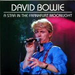 David Bowie 1983-05-20 Frankfurt ,Festhalle  – A Star In The Frankfurt Moonlight  – SQ 8,5