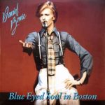 David Bowie 1974-11-15 Boston ,Music Hall – Blue Eyed Soul In Boston – (Vinyl) – SQ 7,5