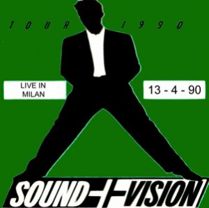 David Bowie 1990-04-13 Milan ,Palatrussardi - Live In Milan 13-4-90 - (off master) - SQ 8