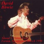 David Bowie 1990-03-06 Montreal ,The Forum – Montreal ’90 – (Source 2) – SQ 8