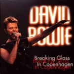 David Bowie 1996-01-24 Copenhagen ,Valby Hall – Breaking Glass in Copenhagen – SQ 8,5