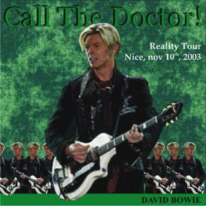 David Bowie 2003-11-10 Nice ,Le Palais - Call The Doktor ! - SQ -9