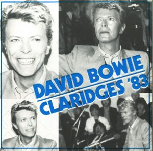 David Bowie 1983-03-17 London ,Claridge's Hotel - Claridges '83 - (7" vinyl single) - SQ 8,5